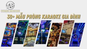 30+ Mẫu phòng karaoke gia đình được nhiều gia chủ lựa chọn