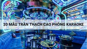 20 mẫu trần thạch cao phòng karaoke - Xu hướng 2024