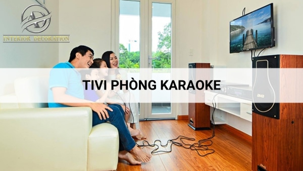 Tivi Phong Karaoke (1)